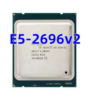 E5-2696V2 E5 2696V2 Xeon Paramos X99 12-CORE 2.5 GHZ 30MB LGA-2011 22NM 115W Procesorius CPU