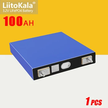 1pcs LiitoKala 3.2 V 100Ah LiFePO4 Ličio geležies phospha baterija 