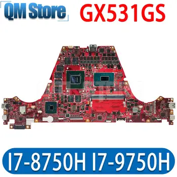 GX531GS Mainboard GX531GW GX531GV GX531GM GX531GWR GX531GX Nešiojamas Plokštė GTX1060 GTX1070 RTX2060 RTX2070 RTX2080