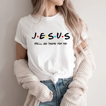 Jėzus Jis Bus Ten Jums Marškinėliai Draugai, Tv Rodo, T Marškinėliai Moterims Krikščionių Grafinis T Marškinėliai Velykų Drabužius Religinės Viršūnės