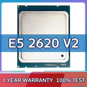 Naudoti Xeon E5 2620 V2 Procesorius SR1AN 6 Core 2.1 GHz 15M 80W Serverio CPU